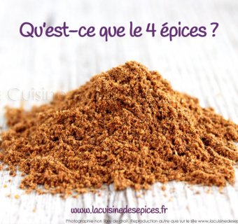 Qu’est-ce que le 4 épices ? Comment le cuisiner ?